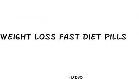 weight loss fast diet pills