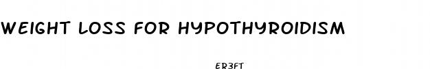 weight loss for hypothyroidism