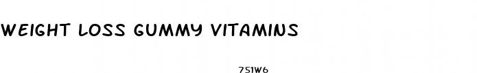 weight loss gummy vitamins