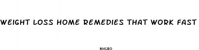 weight loss home remedies that work fast