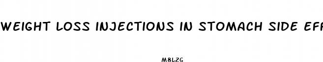 weight loss injections in stomach side effects