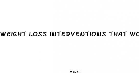 weight loss interventions that work medications