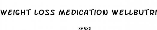 weight loss medication wellbutrin