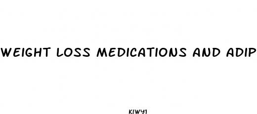 weight loss medications and adipex