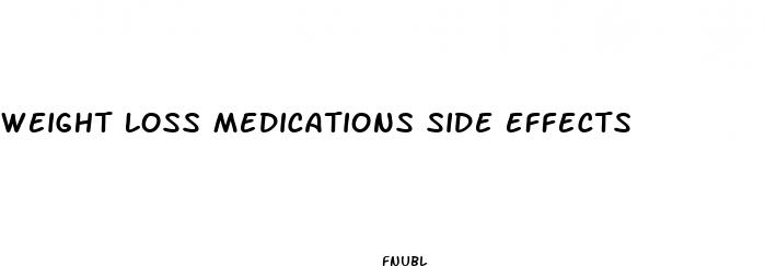 weight loss medications side effects