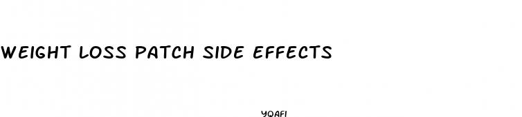 weight loss patch side effects