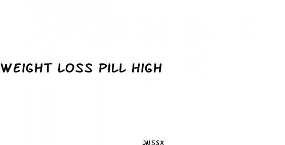 weight loss pill high