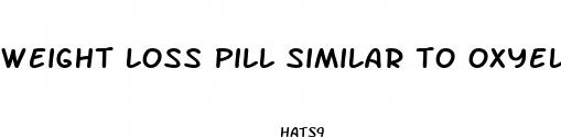 weight loss pill similar to oxyelite pro