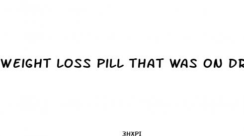 weight loss pill that was on dr oz