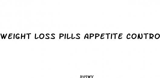 weight loss pills appetite control