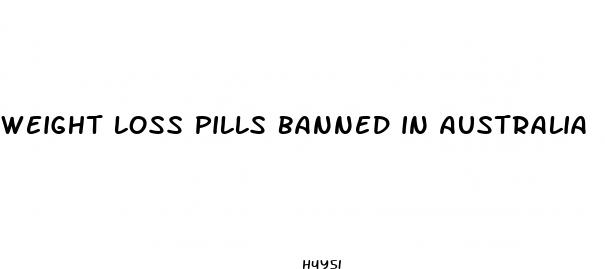 weight loss pills banned in australia