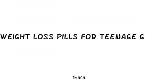 weight loss pills for teenage girl walmart