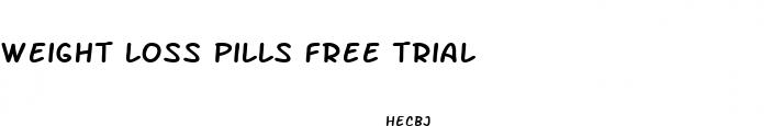 weight loss pills free trial