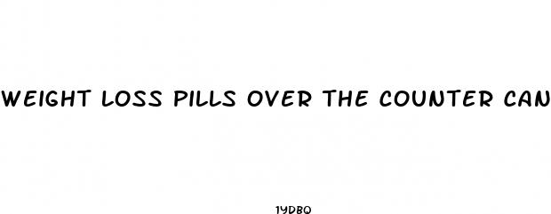 weight loss pills over the counter canada