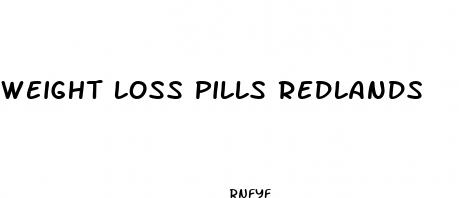 weight loss pills redlands