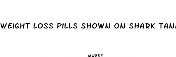 weight loss pills shown on shark tank