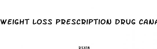 weight loss prescription drug canada