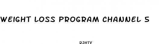 weight loss program channel 5