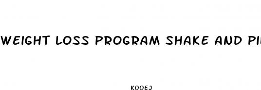 weight loss program shake and pill