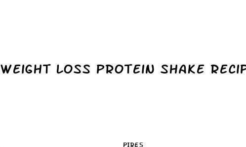 weight loss protein shake recipe