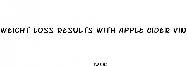 weight loss results with apple cider vinegar pills
