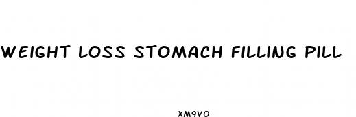 weight loss stomach filling pill