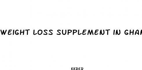 weight loss supplement in ghana
