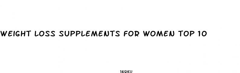 weight loss supplements for women top 10