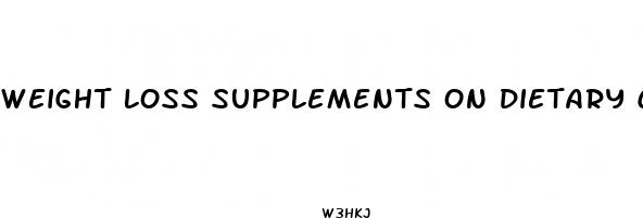 weight loss supplements on dietary control