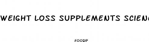 weight loss supplements science