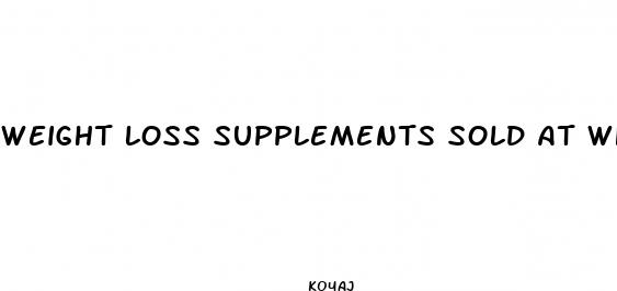 weight loss supplements sold at whole foods