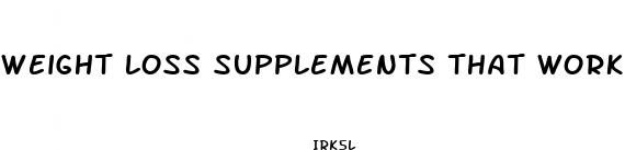 weight loss supplements that work with exercise