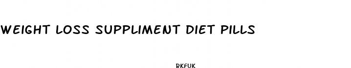 weight loss suppliment diet pills