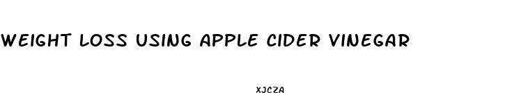 weight loss using apple cider vinegar