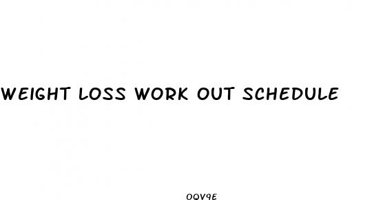 weight loss work out schedule