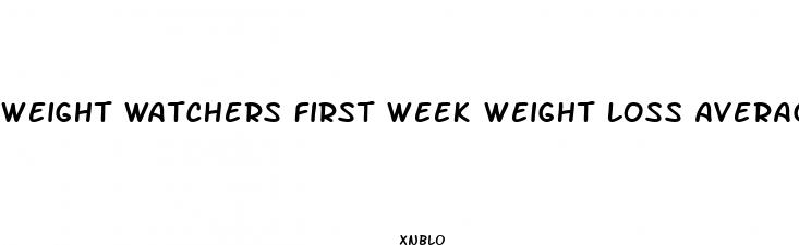 weight watchers first week weight loss average