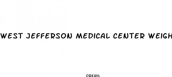 west jefferson medical center weight loss
