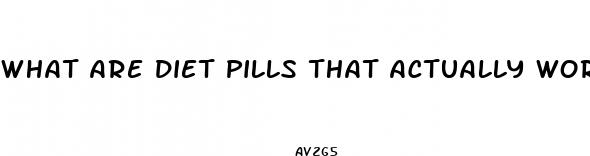 what are diet pills that actually work