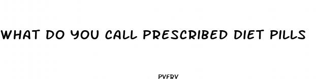 what do you call prescribed diet pills
