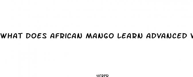 what does african mango learn advanced weight loss pill looks like