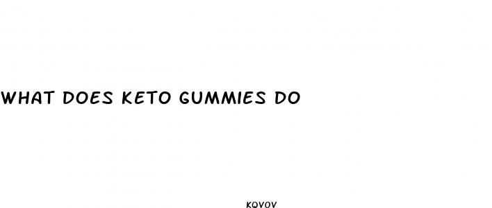 what does keto gummies do