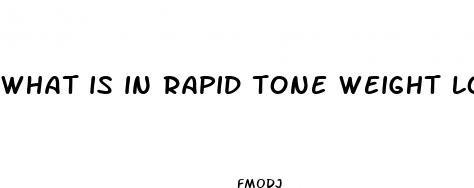 what is in rapid tone weight loss pills
