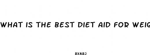 what is the best diet aid for weight loss