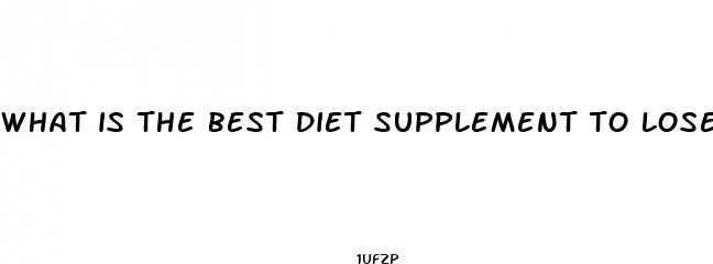 what is the best diet supplement to lose weight
