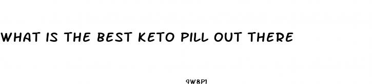 what is the best keto pill out there