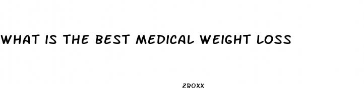 what is the best medical weight loss