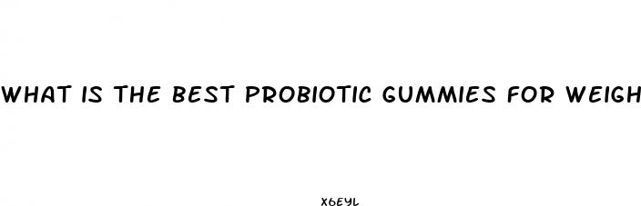 what is the best probiotic gummies for weight loss