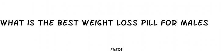 what is the best weight loss pill for males