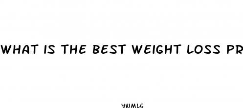what is the best weight loss product