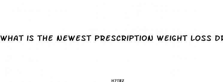 what is the newest prescription weight loss drug